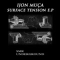 Ijon Muca - Surface Tension (Original Mix)