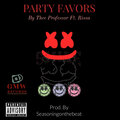 THEE PROFESSOR、Rissa - Party Favors (Explicit)