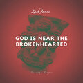 Timothy Zieger、Zach James - God Is Near the Brokenhearted