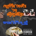 Moose Deuce - SPIIN ON EM ALL (Explicit)