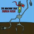 Denisov Dmitry、The Machine Talk - Tabula Rasa