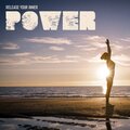 Release Your Inner Power – 15 Spiritual Melodies Dedicated to Deep Meditation That Will Charge You with Strength and Positive Energy
