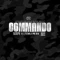 SteelWill、Murph、Pmc Bear - COMMANDO (Explicit)