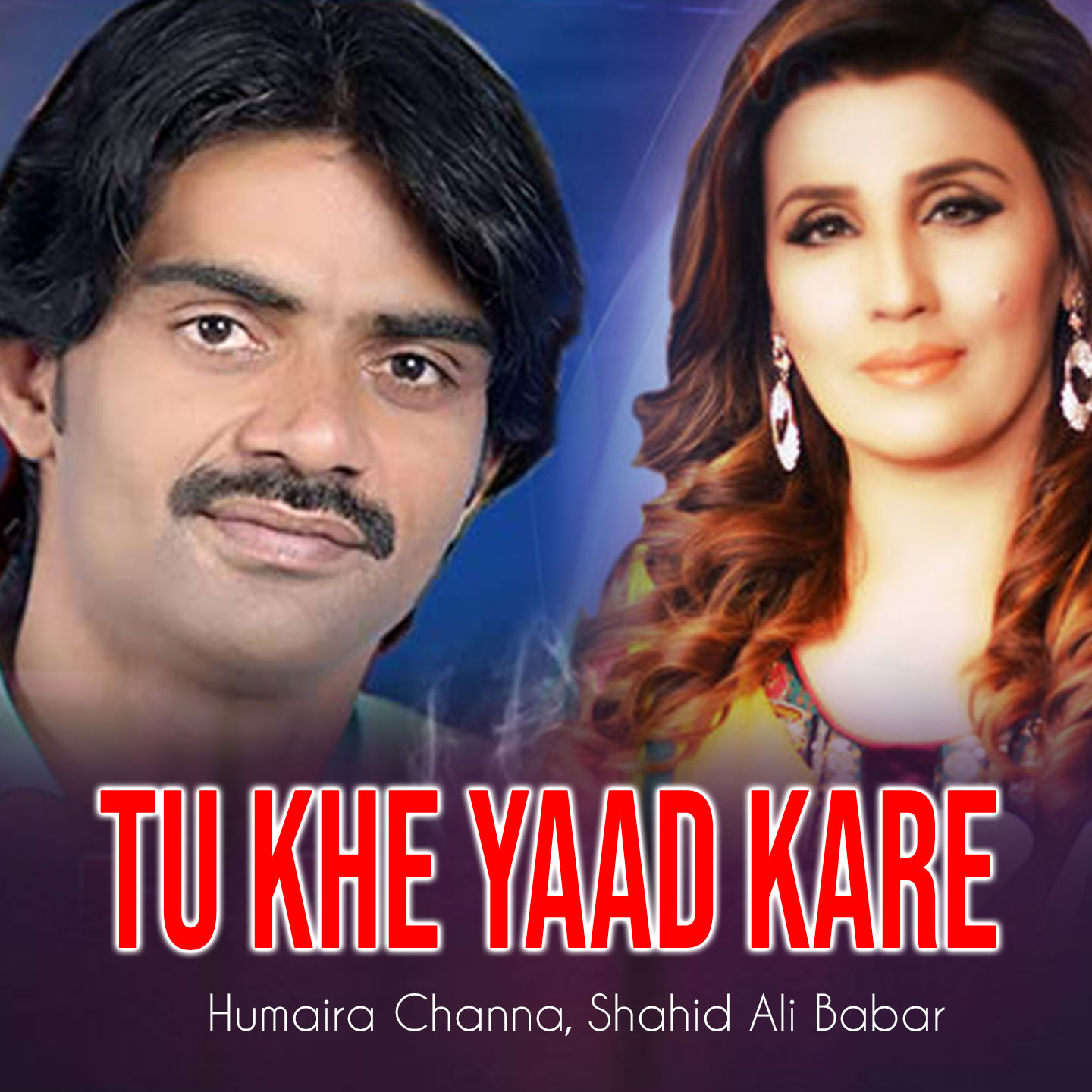 Shahid Ali Babar、Humaira Channa - Tu Khe Yaad Kare