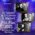 Flic Flac 2021 (feat. Marssell)(Bounce Inc. Remix Radio)