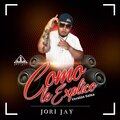 Jori Jay - Como Le Explico (Versíon Salsa)