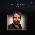 Dylan - Joy to the World