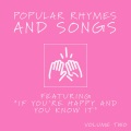 Popular Rhymes and Songs - Featuring