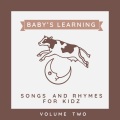 Baby's Learning - Songs and Rhymes for Kidz (Vol. 2)
