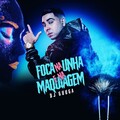 DJ Guuga - Foca na Unha e na Maquiagem