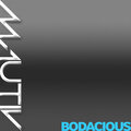 Bodacious