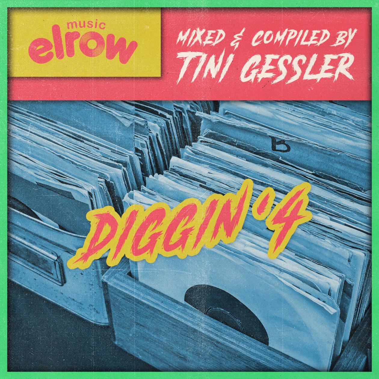 Diggin' 4 (Compiled and Mixed by Tini Gessler)