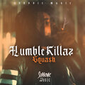 Humble Killaz (Explicit)