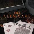 Sepa - Geen Game (Explicit)