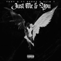 Just Me & You (Explicit)