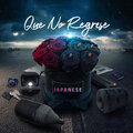 japanese - Que No Regrese