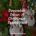 December Snow: A Christmas Soundtrack