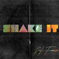 Reef Finesse - Shake It (Explicit)