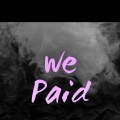 J5 - We Paid (Explicit)