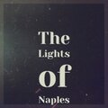 Giulio Fazio - The Lights of Naples