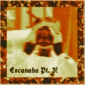 Nani - Escanaba, Pt. 3