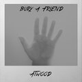 Atwood - Bury a Friend