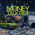 Money Talk Fimi (feat. Squash) (Explicit)