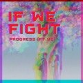 If We Fight (feat. YZ)(Explicit)