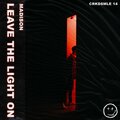 Madison - Leave the Light On (Jethro Remix)