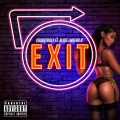 Exit (feat. Blaze Lmkfao B)(Explicit)