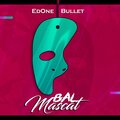 edone、Bullet - EdONE Bal Mascat (feat. Bullet)(Explicit)