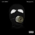 Murda Beatz、Shaquees - Aye Bro (feat. Murda Beatz)(Explicit)