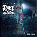 Justo B - Rake In The Grave (Explicit)
