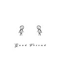 Chris Marquez - Good Friend