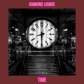 Diamond Lounge - Time