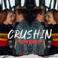Crushin' (Explicit)