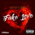 Fake Love (feat. Def Rose)(Explicit)