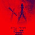 Still Fever - Its Ohk (Explicit)