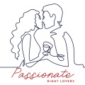 Passionate Night Lovers – Sensual and Sexy Instrumental Jazz Melodies for Making Love, Foreplay, Kissing Games, Piano and Saxophone, Touch Me, Desire