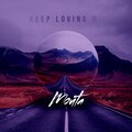 Mouta - Keep Loving Me