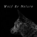 Wolf by Nature (Explicit)