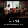 Kyle Nachtigal、Megan Davies - Feel It Still