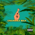 Unanifaa Maa (feat. Makaveli & Fatty)(Explicit)