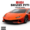 Skuizi Fiti (feat. Makaveli & Fatty)(Explicit)