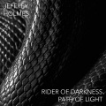 Rider of Darkness, Path of Light