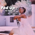 Kasia - Fed Up
