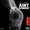 Raz St. Laurent - Ain't Runnin'