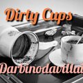 DARBINODAVILLAIN、Scratchmobb Records - Dirty Cups (feat. DARBINODAVILLAIN)(Explicit)