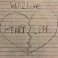 Will2Live - Heartless