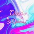 JDRG、Edward OC、Dani B - Dime Si Quieres (feat. Edward OC & JDRG)